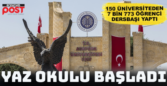 Atataürk Üniversitesi 'Yaz Okulu' başladı