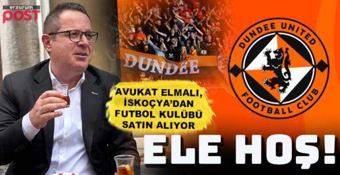 Avukat Elmalı'dan Dundee United FC hamlesi