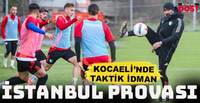 Dadaşlar, Kocaeli'nde İstanbulspor maçının provasını yaptı