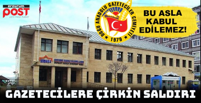 KUDAKA binasında gazetecilere çirkin saldırı!