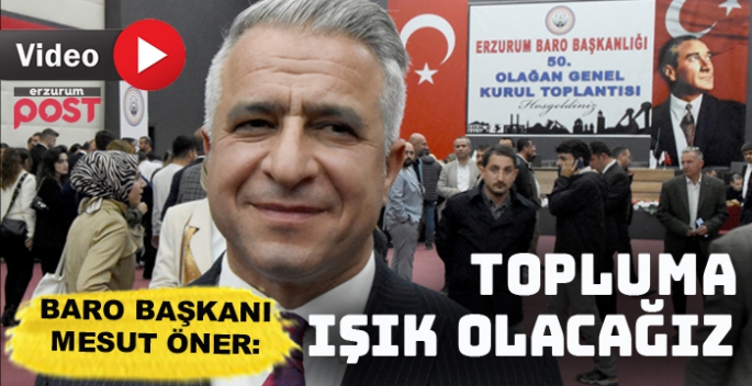 Erzurum Baro Başkanlığını Mesut Öner kazandı... 