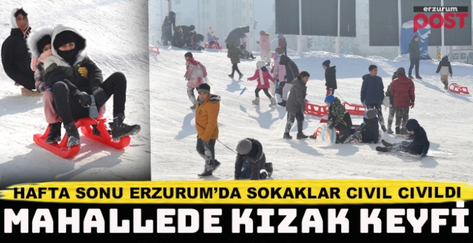 Erzurum'da hafta sonu kızağını alan sokağa koştu