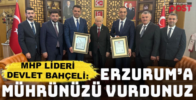 Erzurum İl Başkanı Yurdagül'den MHP Lideri Bahçeli'ye özel davet