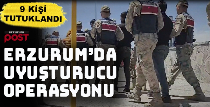 Jandarma'dan Erzurum'da uyuşturucu operasyonu