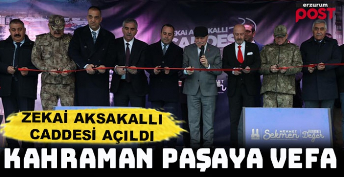 Kahraman Paşaya vefa: Zekai Aksakallı Caddesi açıldı